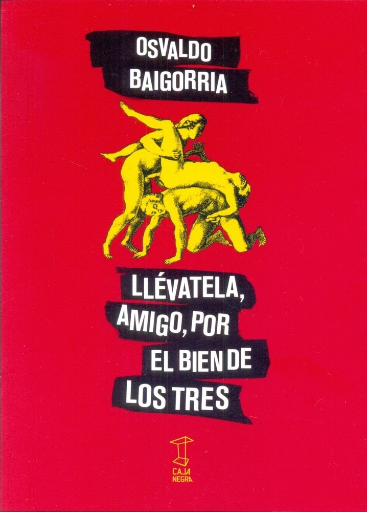 LLÉVATELA AMIGO POR EL BIEN DE LOS TRES