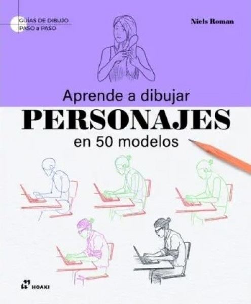 APRENDE A DIBUJAR PERSONAJES EN 50 MODELOS (Nuevo)