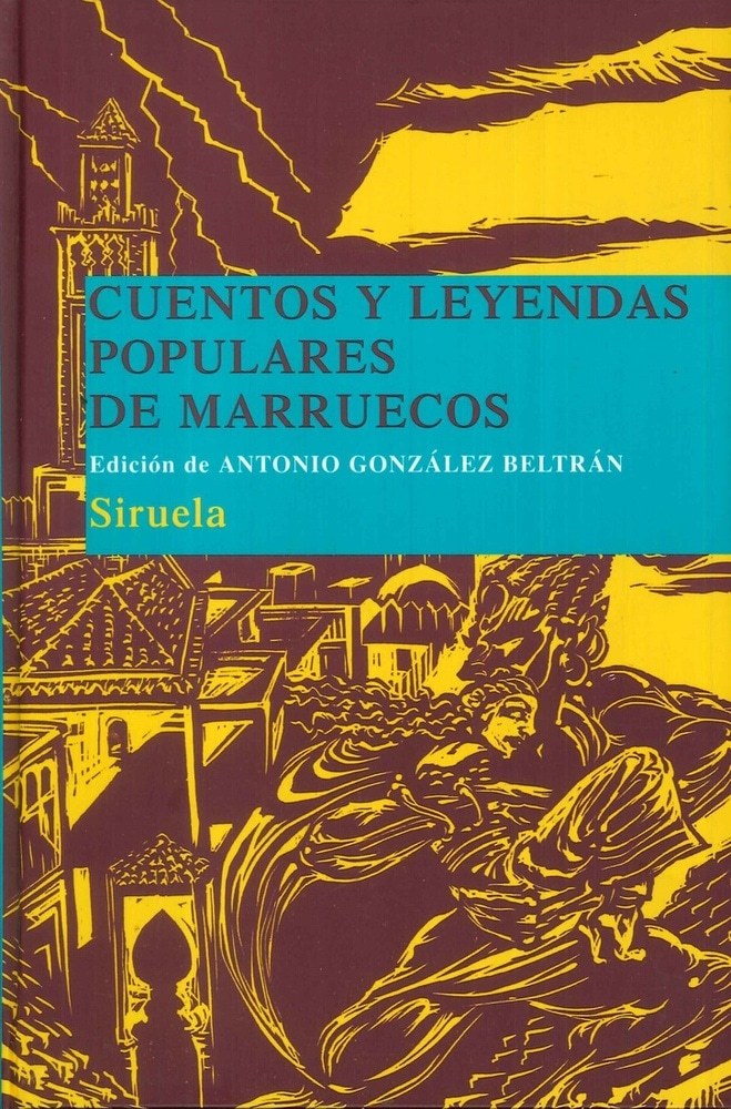 CUENTOS Y LEYENDAS POPULARES DE MARRUECOS