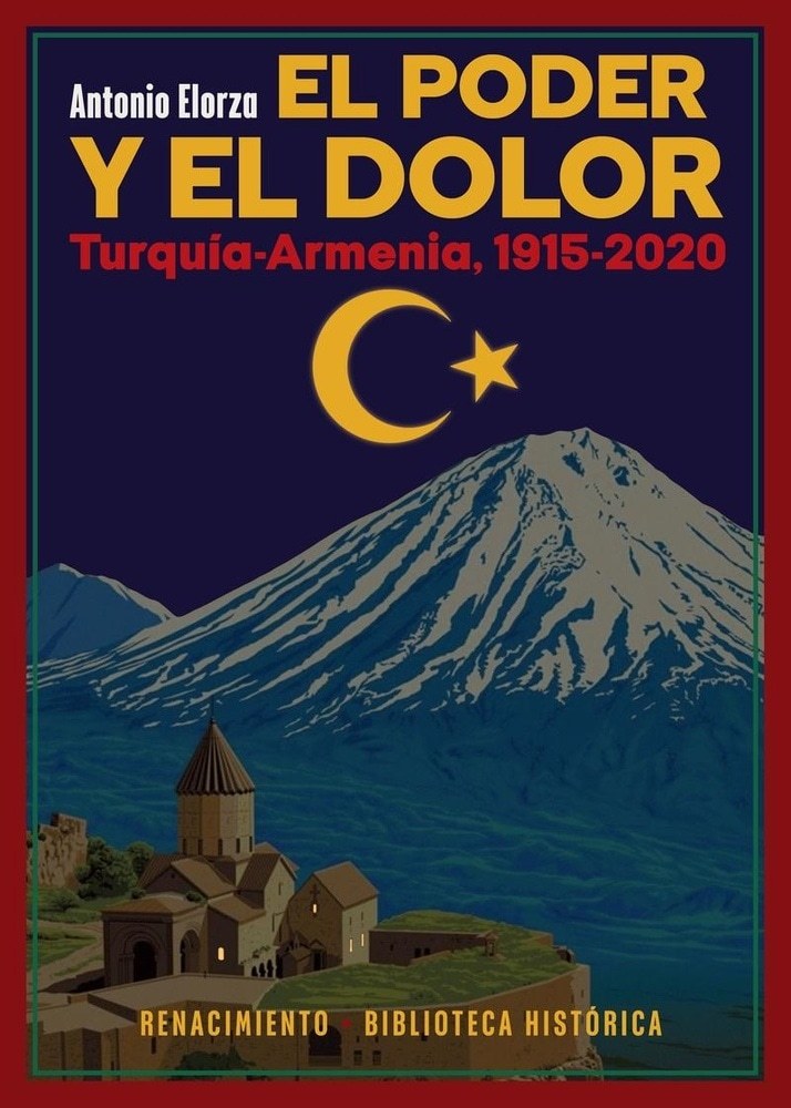 PODER Y EL DOLOR, EL. TURQUIA - ARMENIA 1915 - 2020