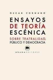 ENSAYOS DE TEORÍA ESCÉNICA (Nuevo)
