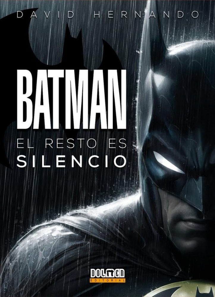 BATMAN - EL RESTO ES SILENCIO