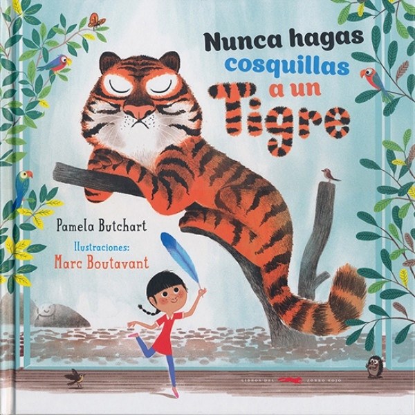 NUNCA HAGAS COSQUILLAS A UN TIGRE (Nuevo)
