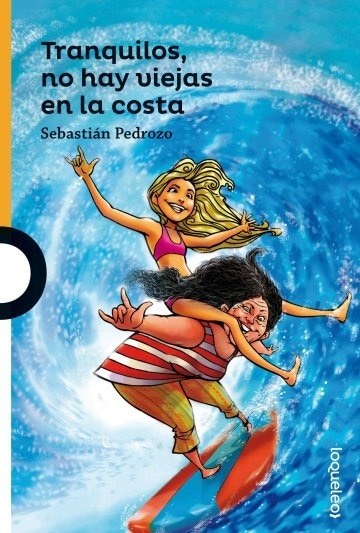 TRANQUILOS, NO HAY VIEJAS EN LA COSTA