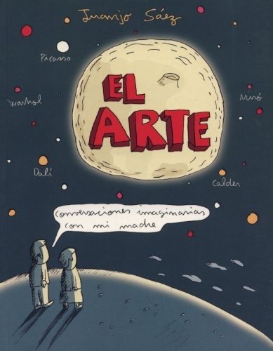 EL ARTE. CONVERSACIONES IMAGINARIAS CON MI MADRE