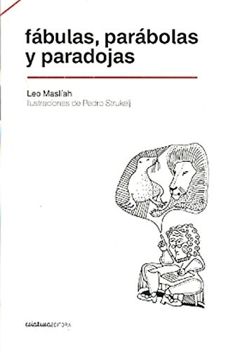 FÁBULAS, PARÁBOLAS Y PARADOJAS (Nuevo)