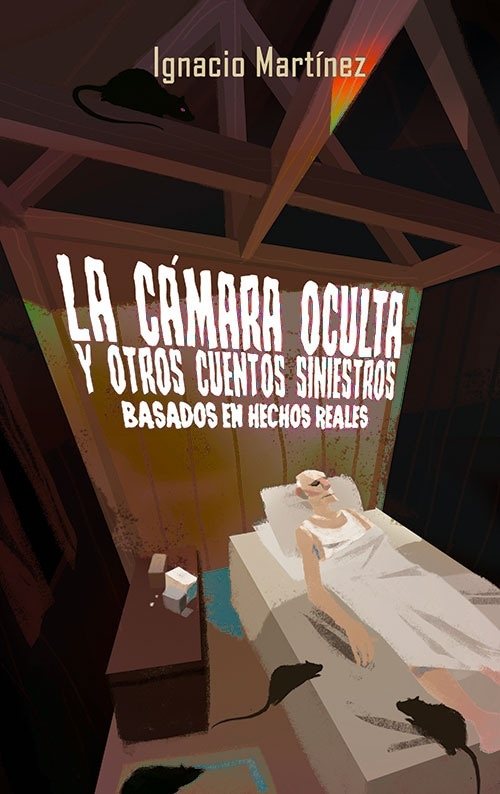 CAMARA OCULTA Y OTROS CUENTOS SINIESTROS LA
