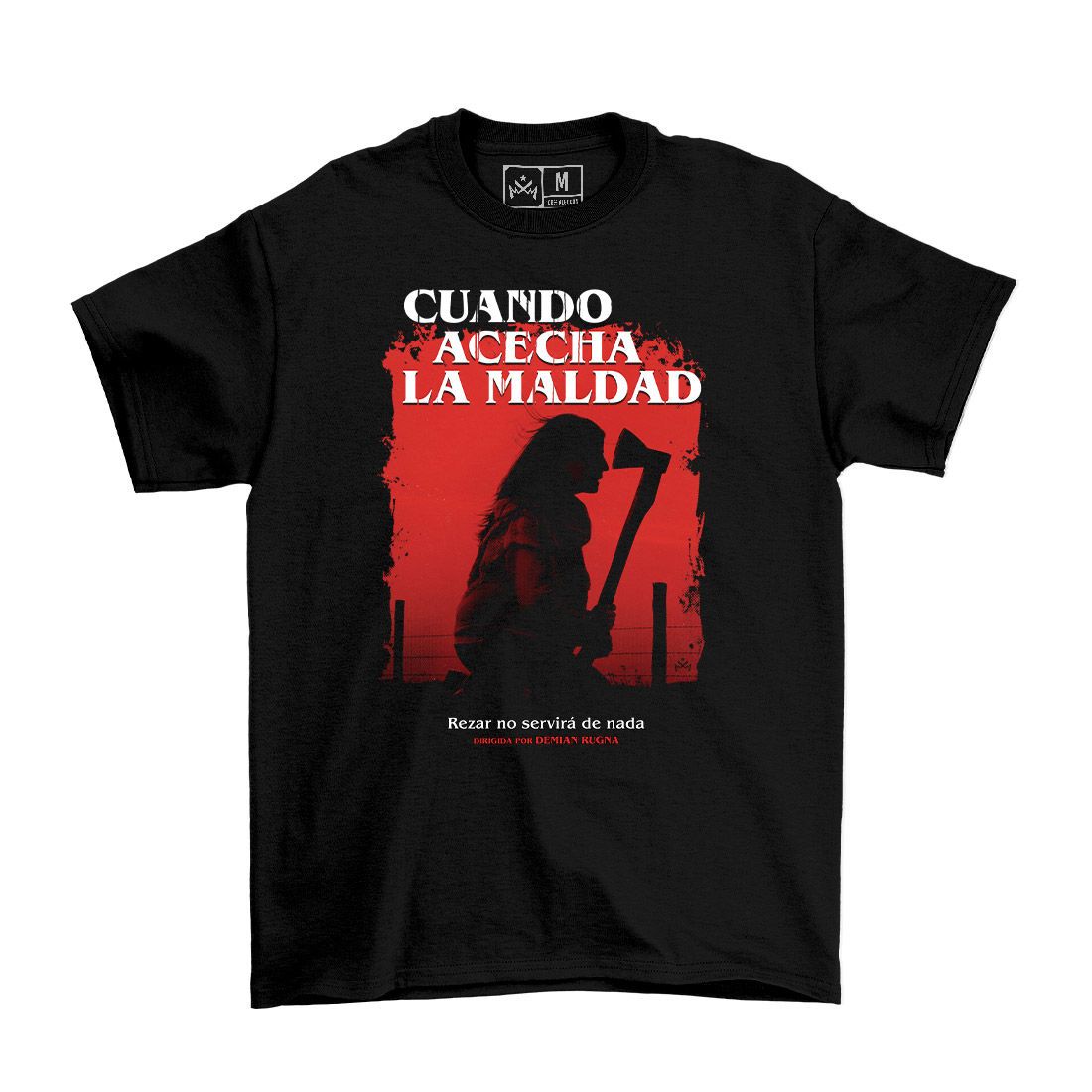 Remera Cuando Acecha la Maldad