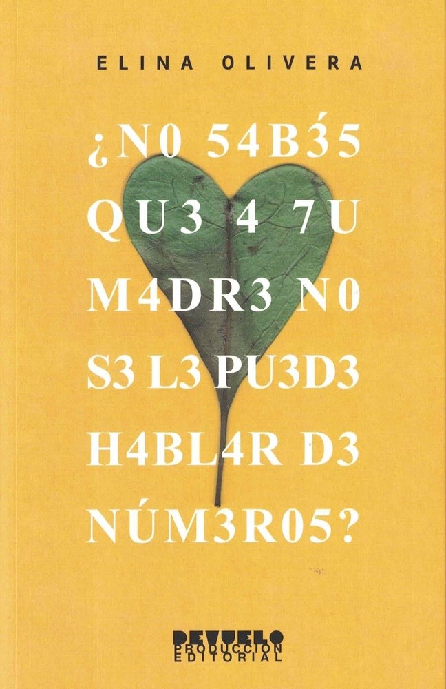 ¿NO SABES QUE A TU MADRE NO SE LE PUEDE HABLAR DE NUMEROS?