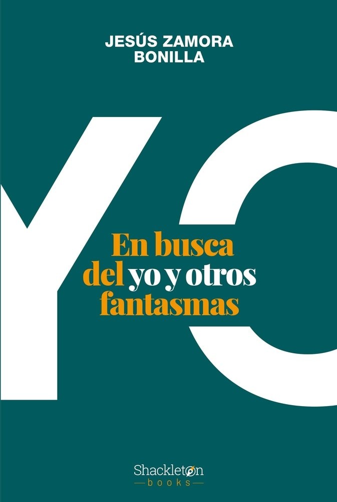 EN BUSCA DEL YO Y OTROS FANTASMAS