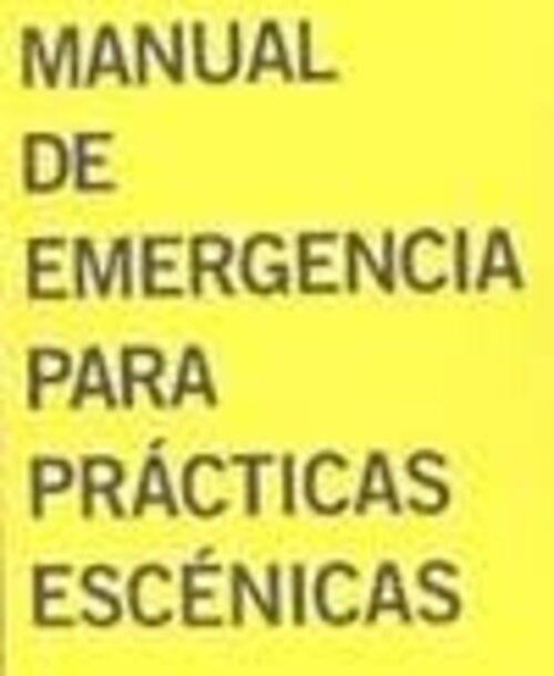 MANUAL DE EMERGENCIA PARA PRÁCTICAS ESCENICAS