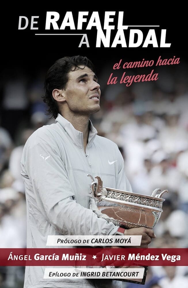 DE RAFAEL A NADAL: EL CAMINO HACIA LA LEYENDA