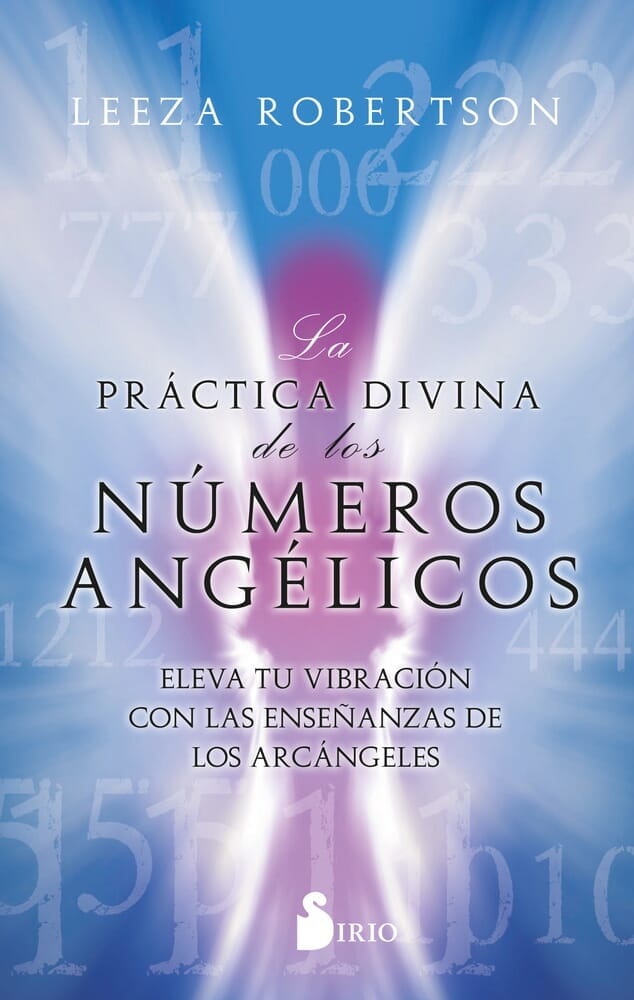LA PRACTICA DIVINA DE LOS NUMEROS ANGELICOS