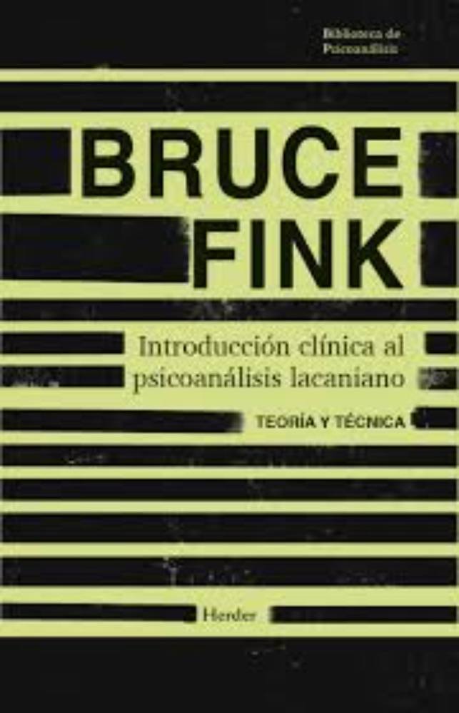 INTRODUCCIÓN CLÍNICA AL PSICOANÁLISIS LACANIANO