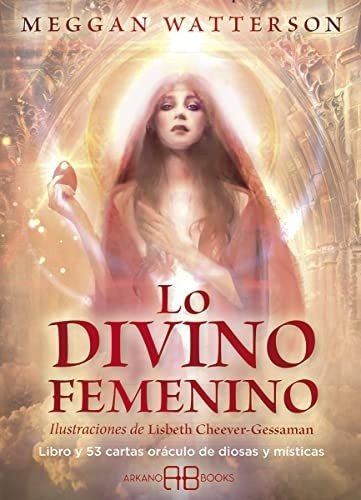 DIVINO FEMENINO, LO: LIBRO Y 53 CARTAS ORACULO DE DIOSAS Y MISTICAS