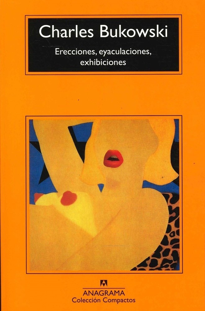 ERECCIONES, EYACULACIONES, EXHIBICIONES