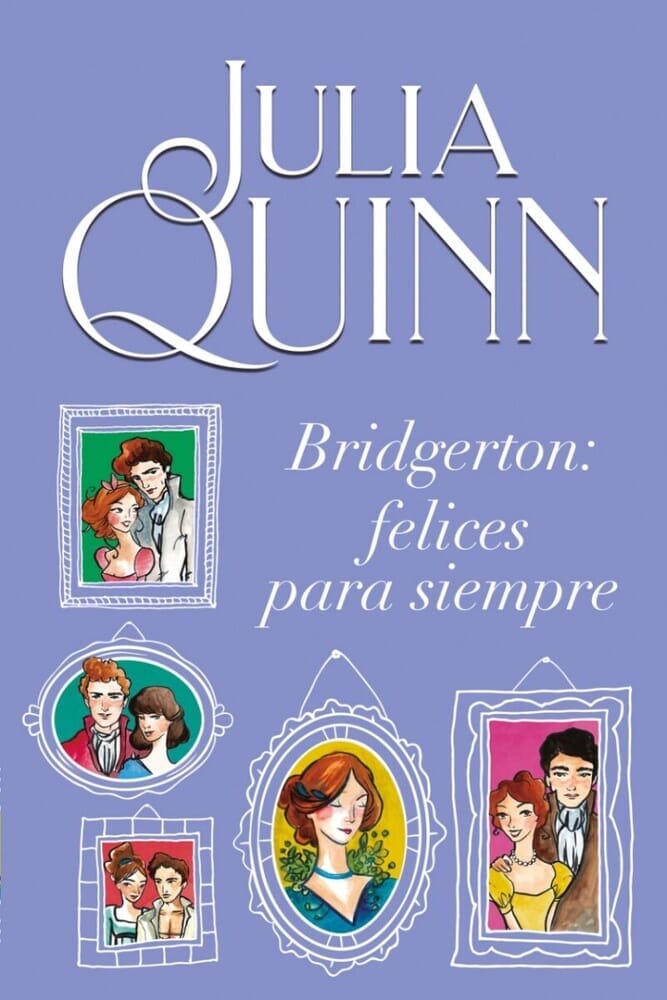 FELICES PARA SIEMPRE BRIDGERTON 9