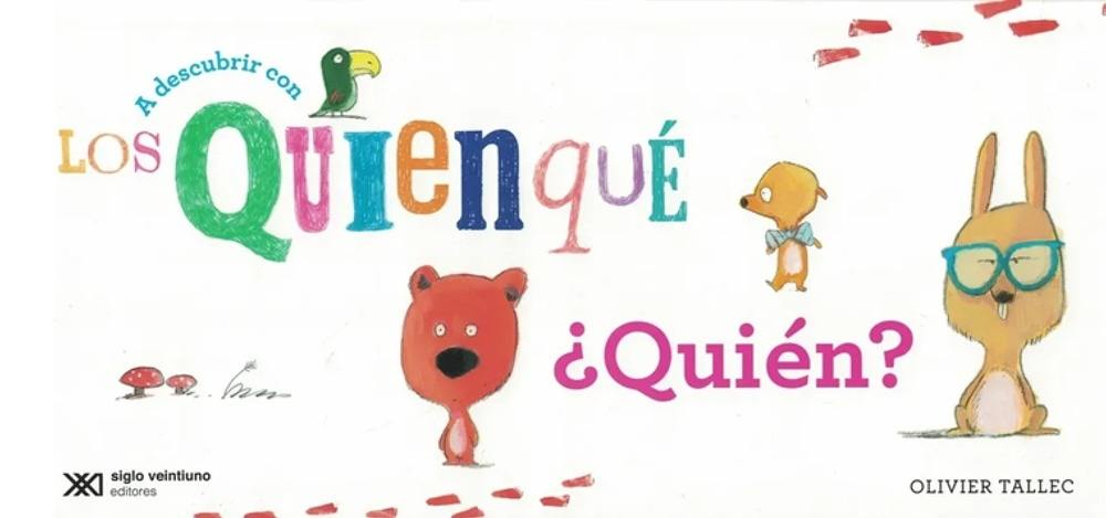 A DESCUBRIR CON LOS QUIENQUE: ¿QUIEN?