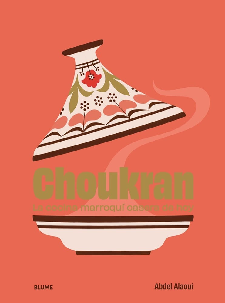 CHOUKRAN - LA COCINA MARROQUÍ CASERA DE HOY