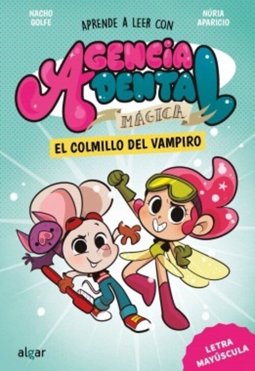 AGENCIA DENTAL MAGICA 1. EL COLMILLO DEL VAMPIRO