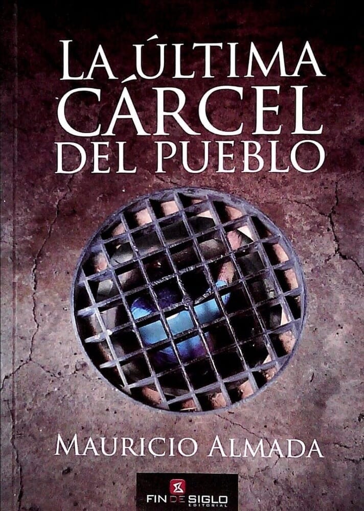 LA ÚLTIMA CÁRCEL DEL PUEBLO