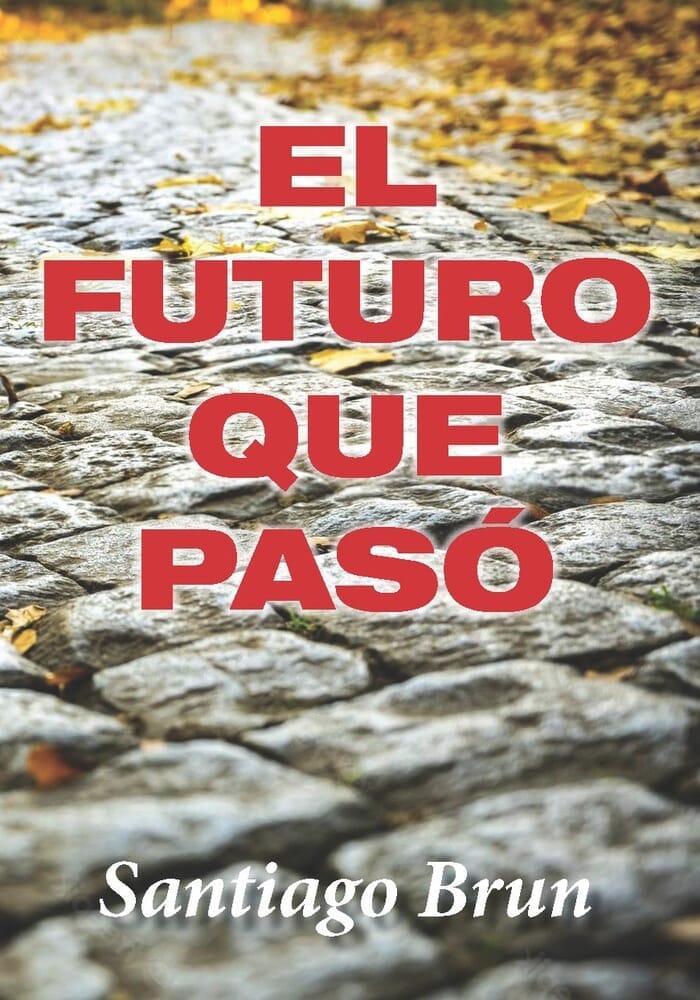 EL FUTURO QUE PASÓ