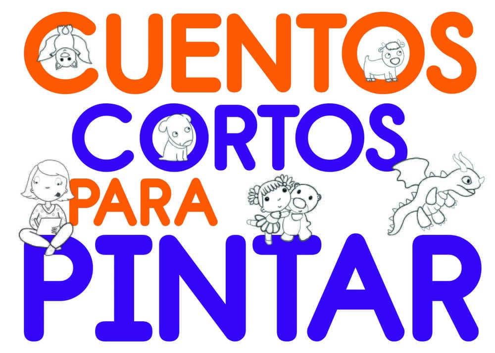 CUENTOS CORTOS PARA PINTAR