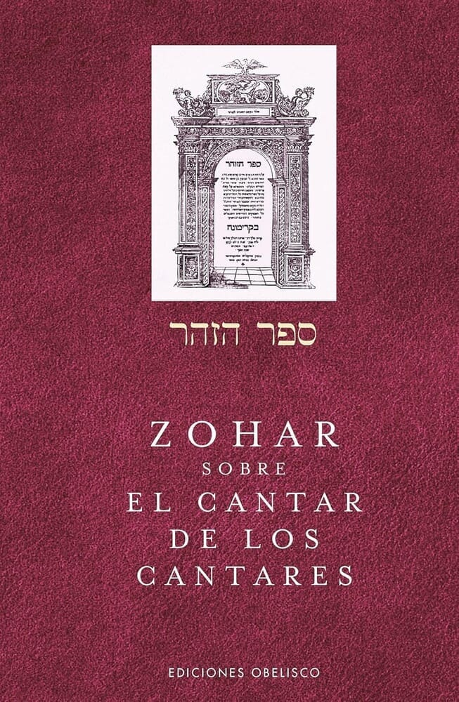 ZOHAR - SOBRE EL CANTAR DE LOS CANTARES