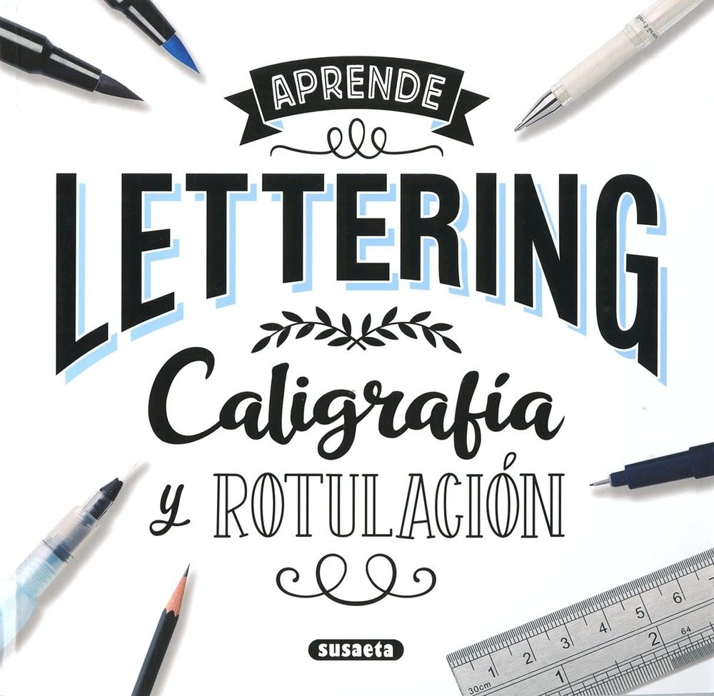 LETTERING. CALIGRAFIA Y ROTULACION