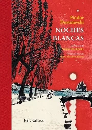 NOCHES BLANCAS (ED. LUJO)