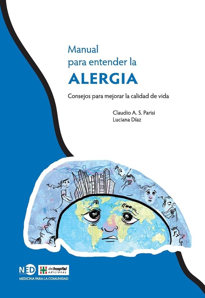 MANUAL PARA ENTENDER LA ALERGIA: CONSEJOS PARA MEJORAR LA CALIDAD DE VIDA