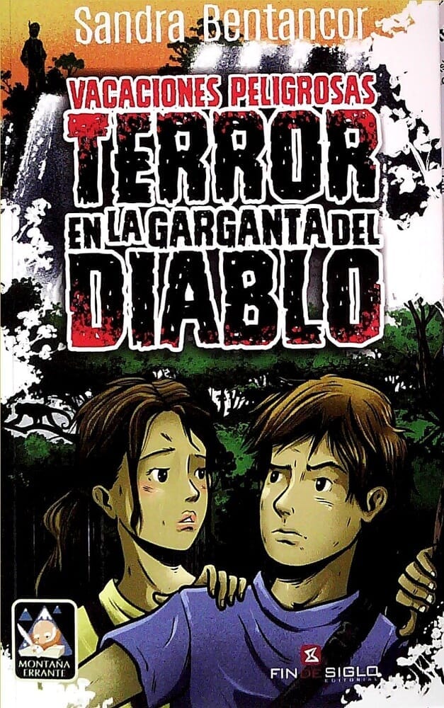 VACACIONES PELIGROSAS. TERROR EN LA GARGANTA DEL DIABLO