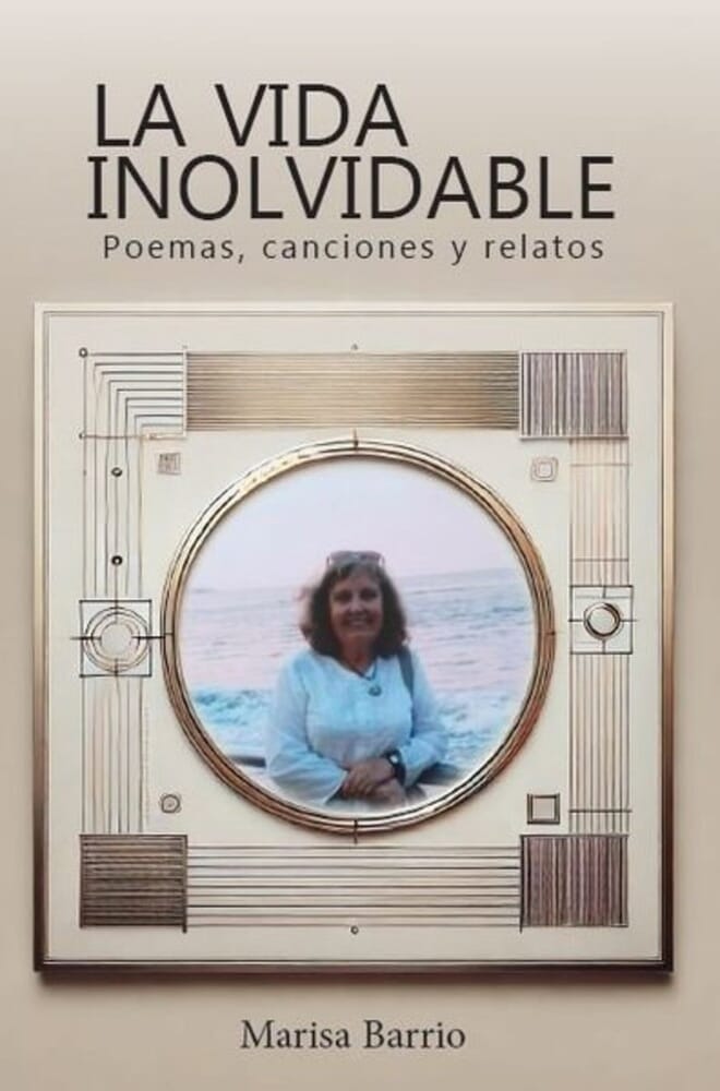 LA VIDA INOLVIDABLE