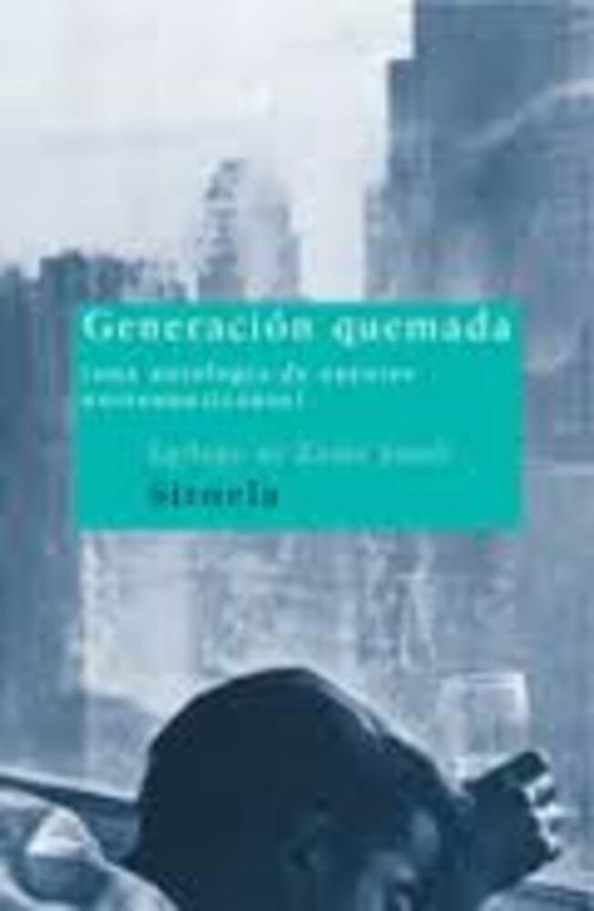 GENERACION QUEMADA. ANTOLOGIA DE AUTORES NORTEAMER