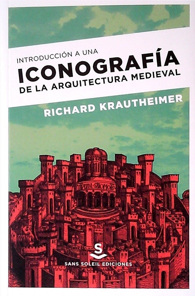 INTRODUCCIÓN A UNA ICONOGRAFÍA DE LA ARQUITECTURA MEDIEVAL