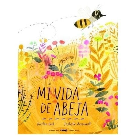 MI VIDA DE ABEJA