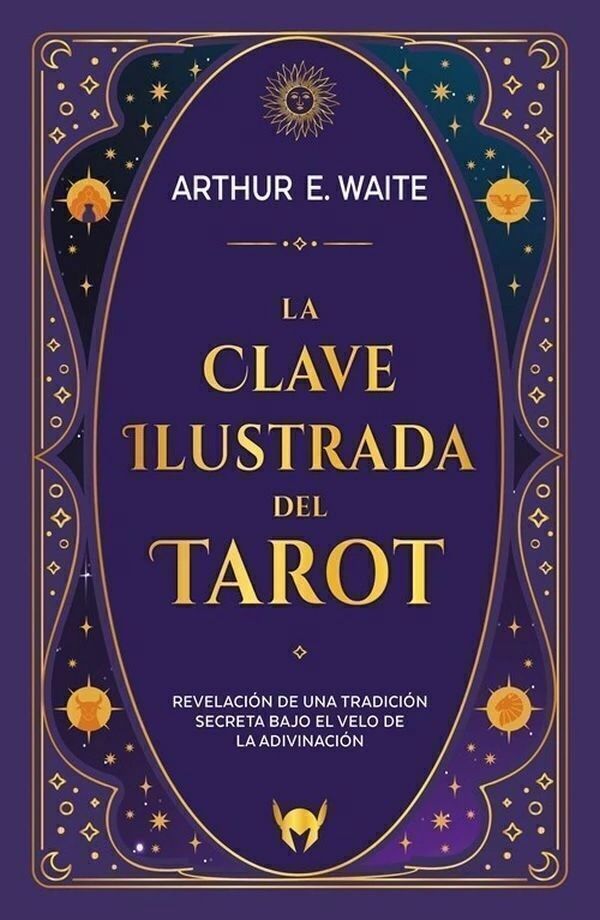 LA CLAVE ILUSTRADA DEL TAROT