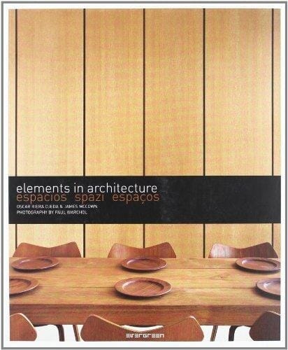 ELEMENTS IN ARHITECTURE ESPACIOS SPAZI ESPACOS
