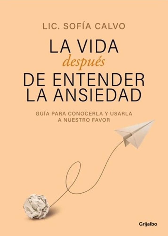 LA VIDA DESPUES DE ENTENDER LA ANSIEDAD