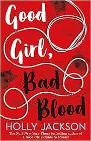 GOOD GIRL, BAD BLOOD