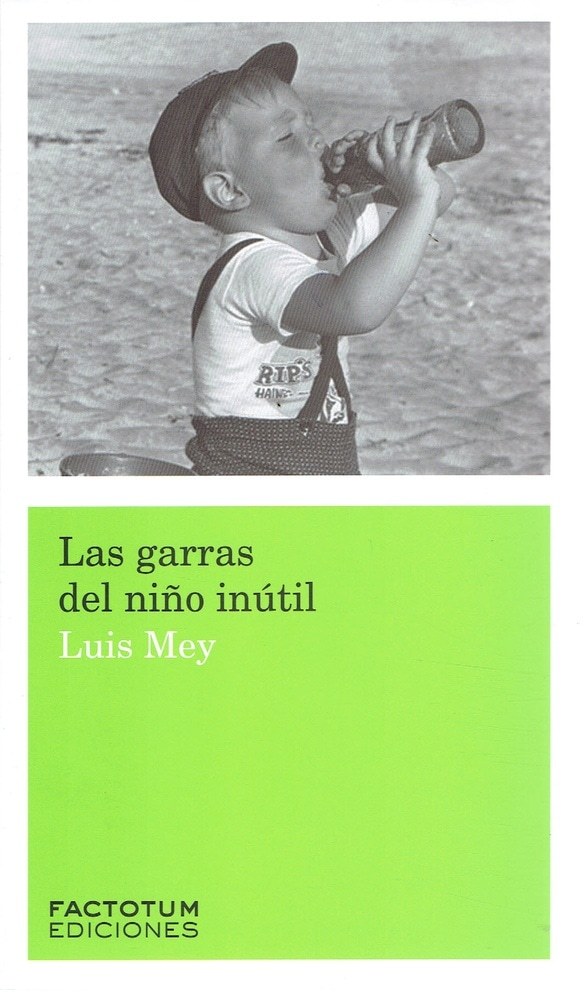 LAS GARRAS DEL NIÑO INÚTIL