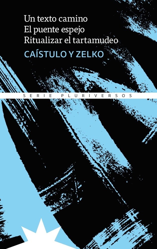 UN TEXTO CAMINO. EL PUENTE ESPEJO. RITUALIZAR EL TARTAMUDEO