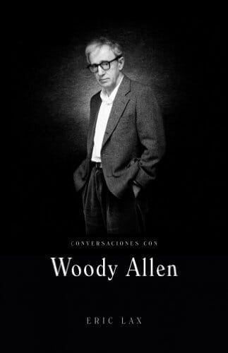 CONVERSACIONES CON WOODY ALLEN
