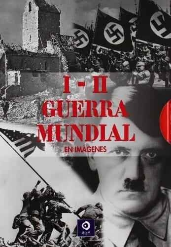 I - II GUERRA MUNDIAL EN IMÁGENES