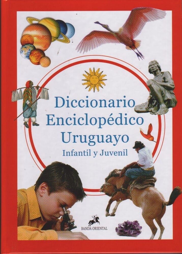DICCIONARIO ENCICLOPÉDICO URUGUAYO INFANTIL Y JUVENIL