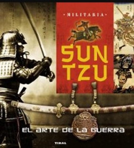 SUN TZU, EL ARTE DE LA GUERRA