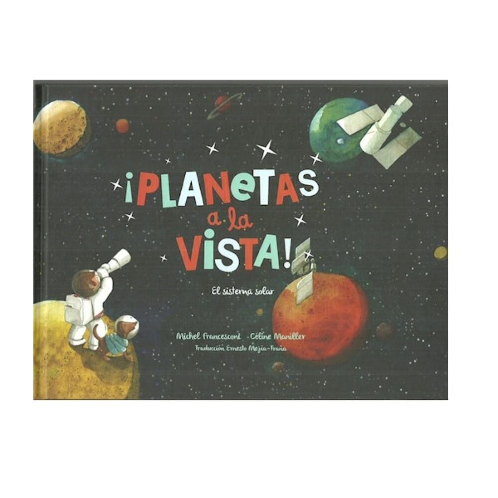 ¡PLANETAS A LA VISTA! EL SISTEMA SOLAR