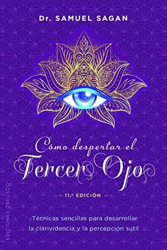 CÓMO DESPERTAR EL TERCER OJO (N.E.)