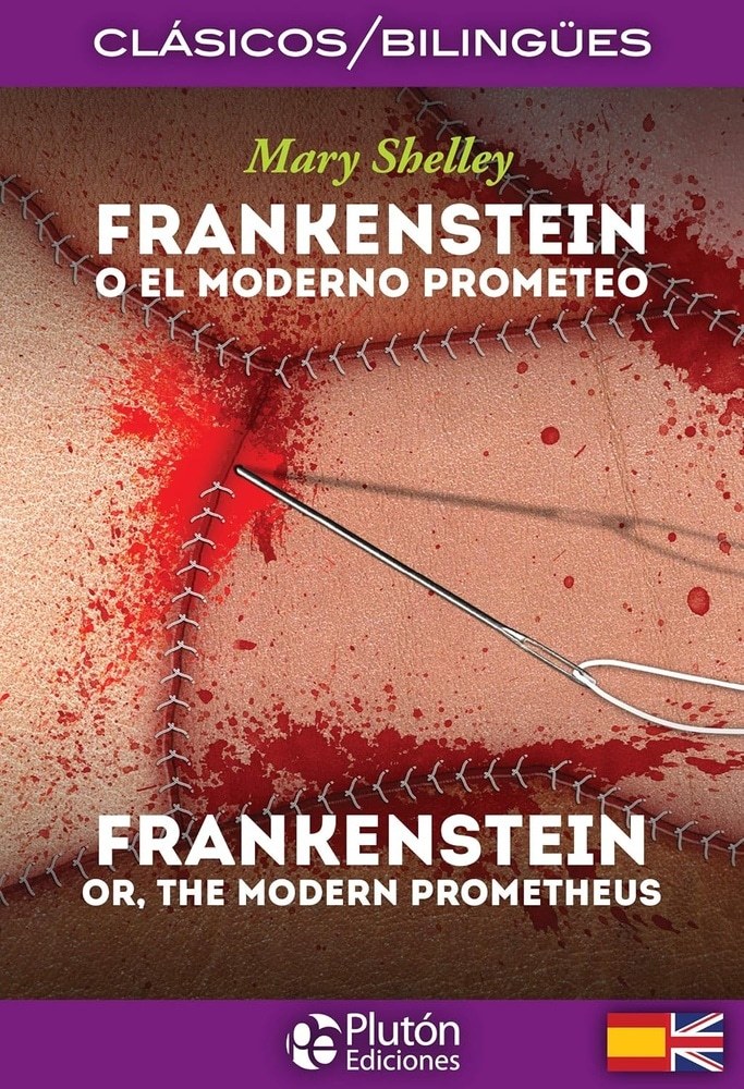 FRANKENSTEIN OR THE MODERN PROMETHEUS (BILINGÜE)