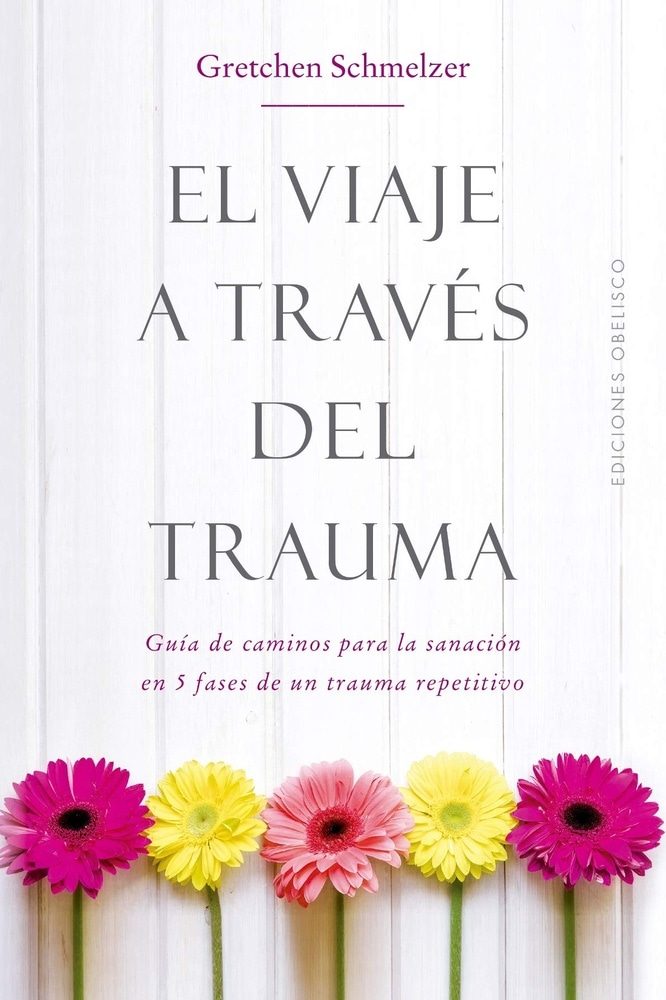 EL VIAJE A TRAVES DEL TRAUMA